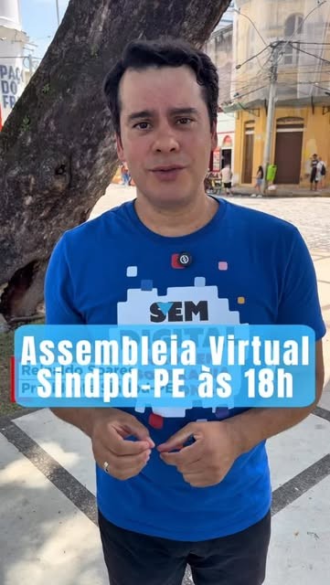 Vídeo de chamada para a Assembleia Virtual do SINDPD-PE às 18h